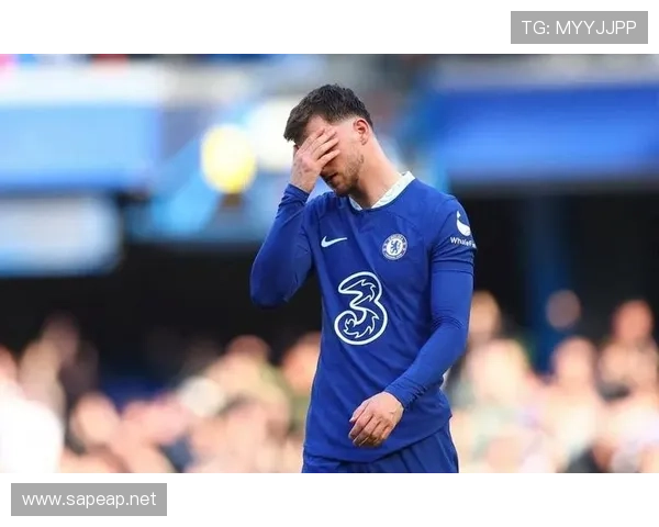 切尔西核心球员尚未确立，球队战术体系稳定性面临考验